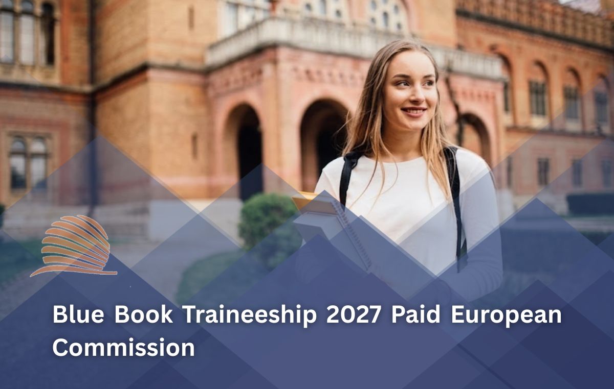 European Commission Blue Book Traineeship 2027 | Paid